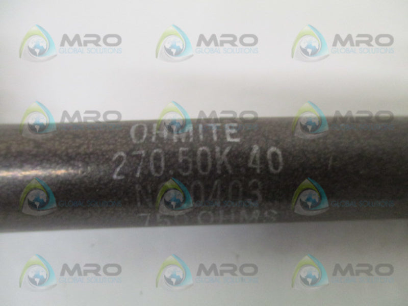 OHMITE 0403 270-50K-40 RESISTOR 750 OHMS NSNP