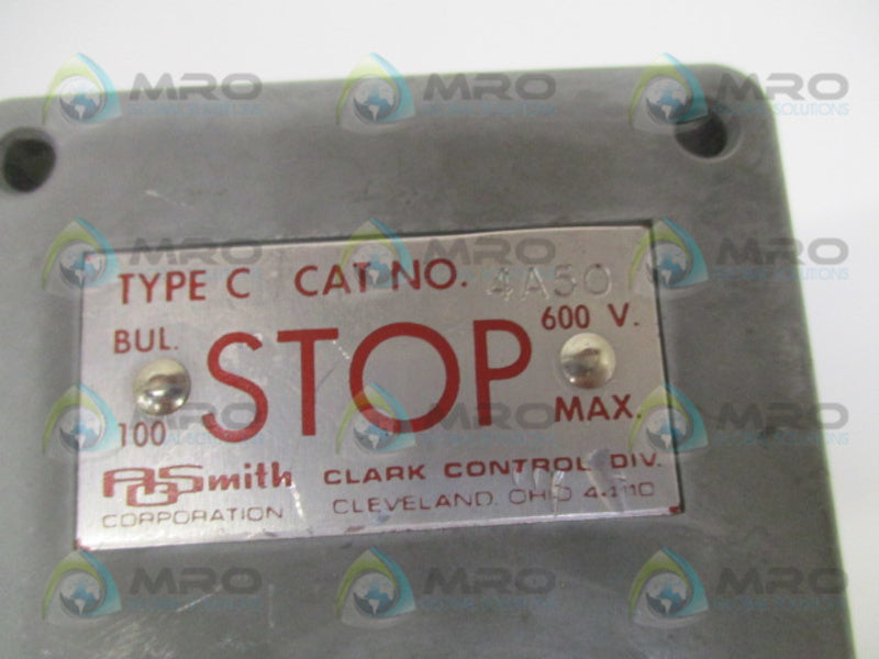CLARK CONTROL 4A50 TYPE C STOP BUTTON  UNMP