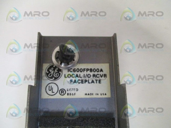 GENERAL ELECTRIC IC600FP800A I/O LOCAL RECEIVER FACEPLATE UNMP