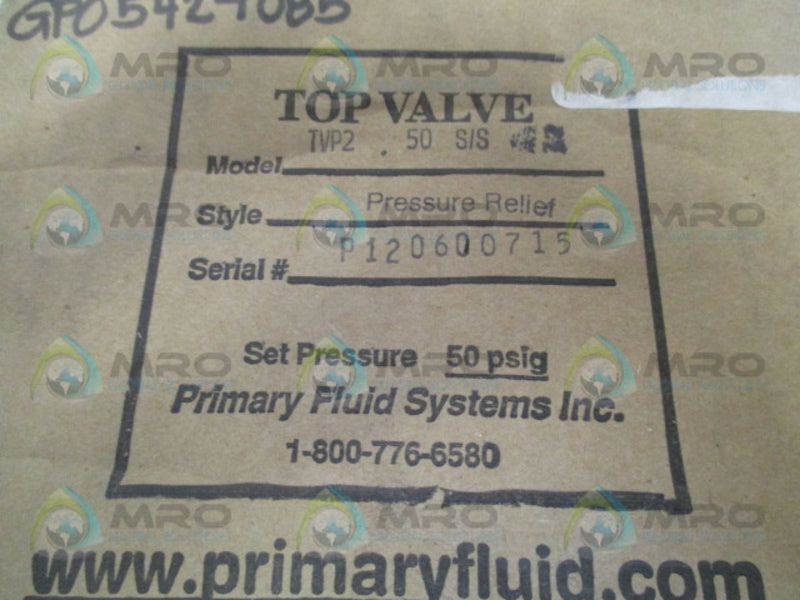 PRIMARY FLUID TVP250S/S PRESSURE RELIEF TOP VALVE NSFS