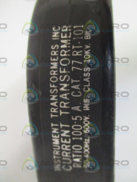 INSTRUMENT TRANSFORMERS 77RT-101 CURRENT TRANSFORMER RATIO 100:5 A NSNP