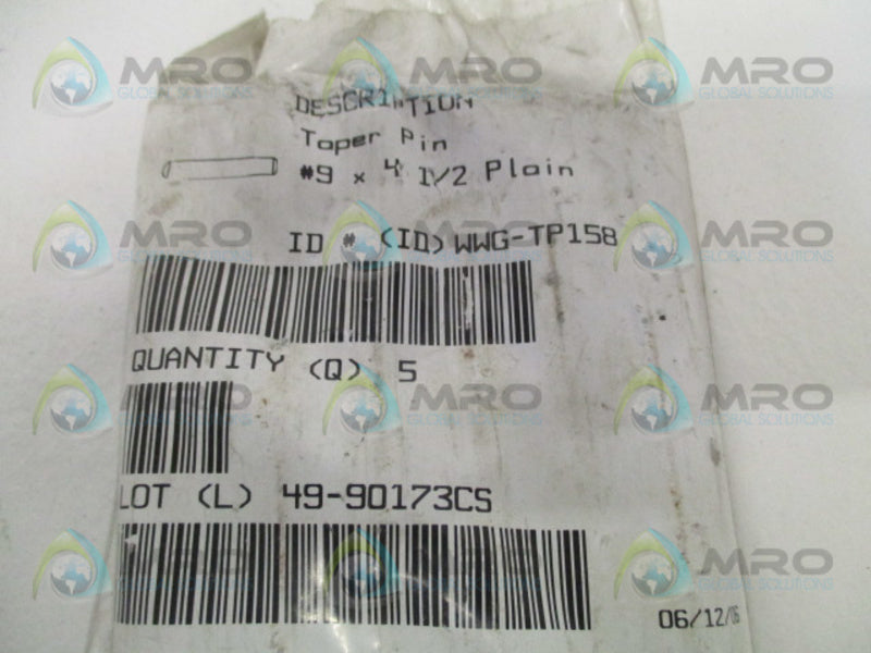 GL HUYETT 2LE22 WWG-TP158 TAPER PIN 4-1/2" (PKG OF 5)  NSMP