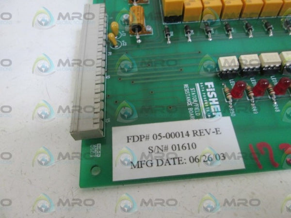 FISHER RESISTANCE BOARD 05-00014 REV. E  UNMP