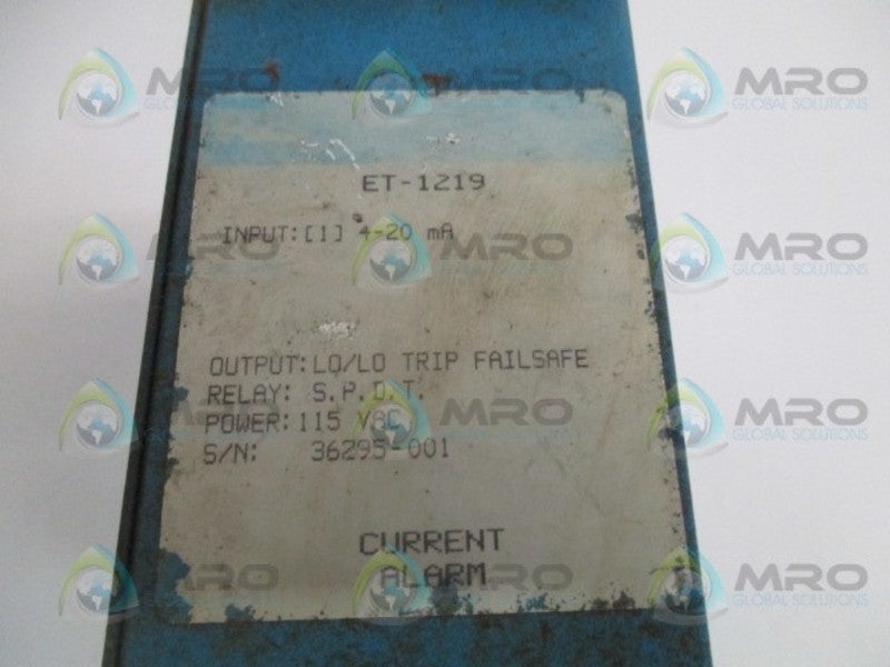 RIS ET-1219 CURRENT ALARM 4-20mA LO/LO TRIP (AS PICTURED) UNMP