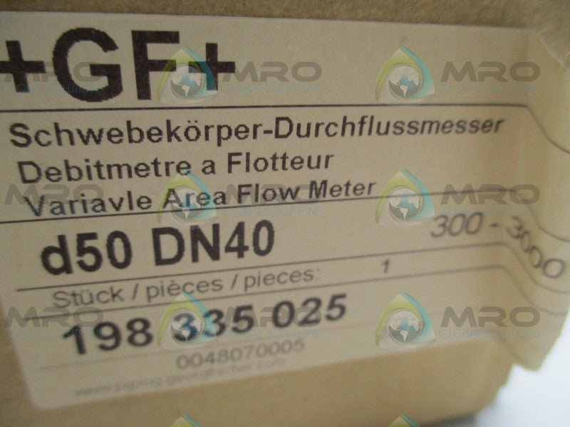 GEORGE FISCHER 198335025 D50dn40 VARIAVLE AREAD FLOW METER  NSMP