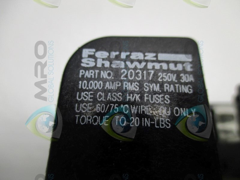 FERRAZ SHAWMUT 20317 FUSE HOLDER  UNMP