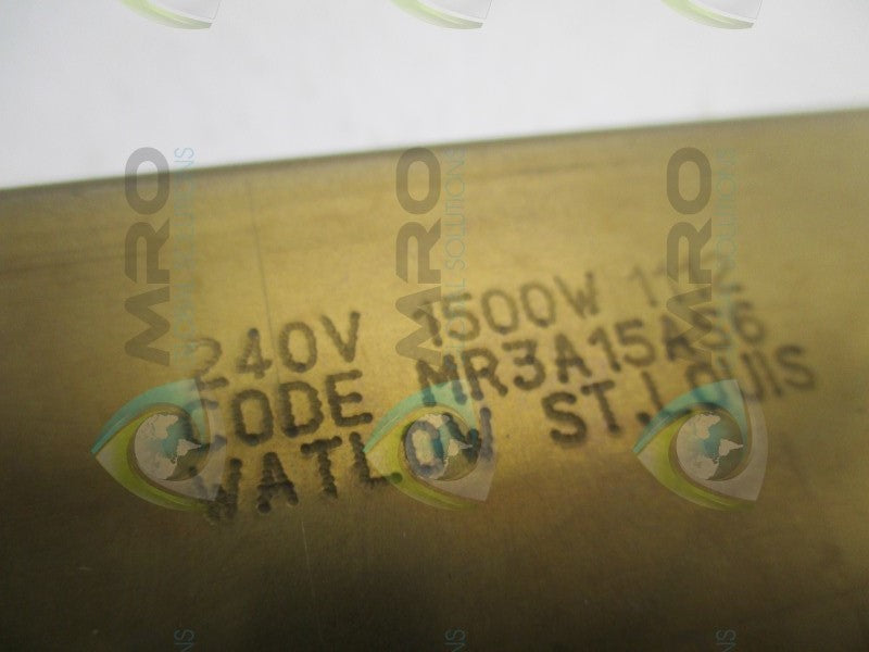 WATLOW MR3A15AS6 EMITTER STRIP 240V 1500W  NSNP