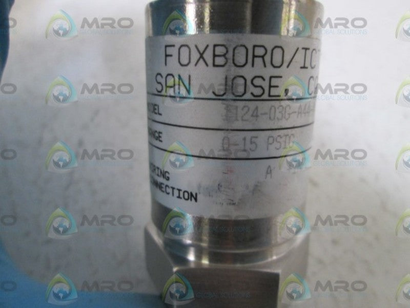 FOXBORO/ICT TRANSDUCER 0-15PSIG 1124-03G-A44-A  NSNP