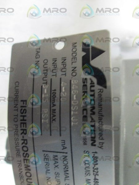 AUTOMATION SERVICE TRANSDUCER 846-DS1J1 (REMANUFACTURED-AS PIC)