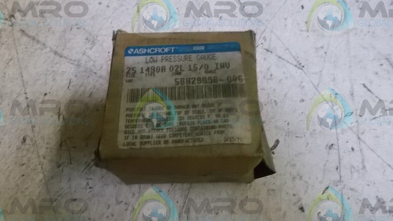 ASHCROFT 251490A02L-15/0IWV PRESSURE GUAGE 15-0 IWV  NSMP