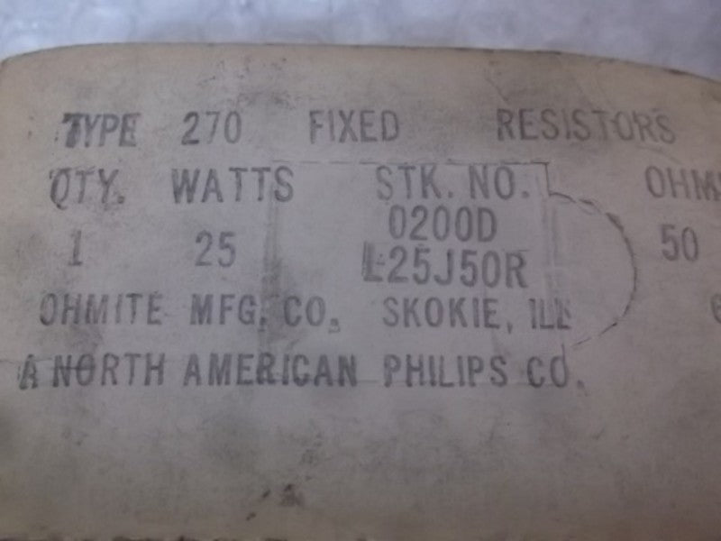 LOT OF 5 OHMITE L25J50R RESISTOR 25W 50 OHMS ORIGINAL PACKAGE