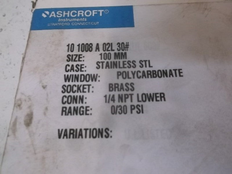 ASHCROFT 101008A02L-30# PRSSURE GAUGE 100MM 0-30 PSI  NSMP