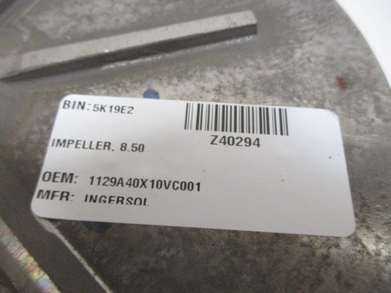 INGERSOL 1129A40X10VC001 IMPELLER 8.50  UNMP