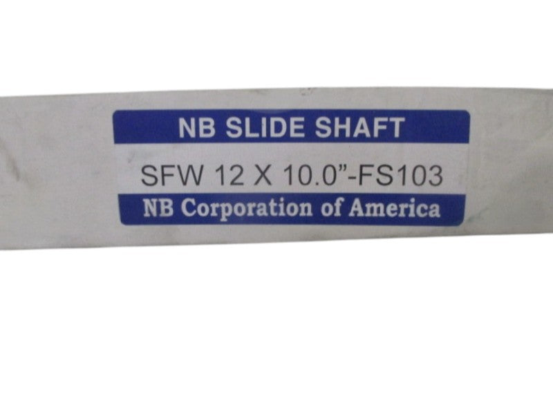 NB SFW12X10.0"-FS103 SLIDE SHAFT  NSFS