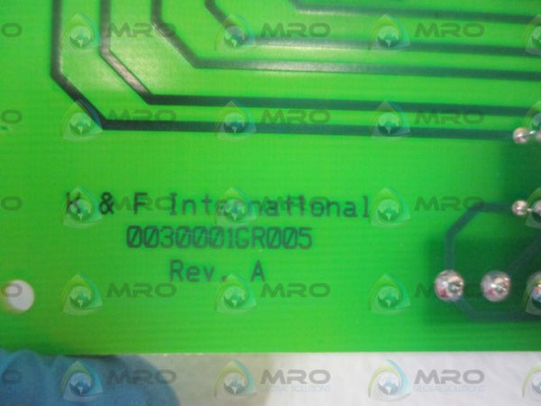 K&F INTERNATIONAL 0030001GR005 CIRCUIT BOARD  NSNP