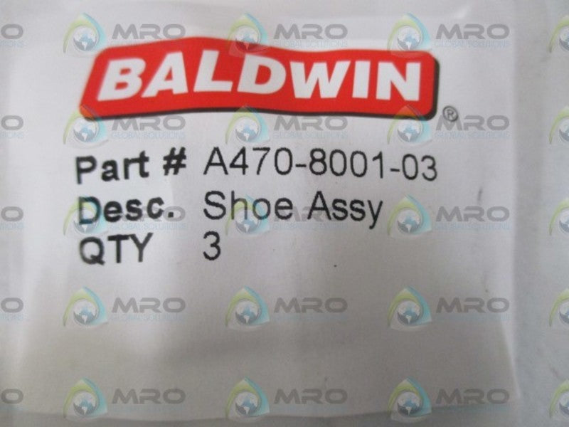 BALDWIN A470-8001-03 SHOE ASSY. (QTY.3)  NSNP IN A BAG