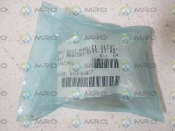 010-64807 PARALLEL SLIDE DISC  NSNP IN A BAG
