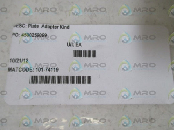 101-74119 PLATE ADAPTER KIND  NSNP IN A BAG