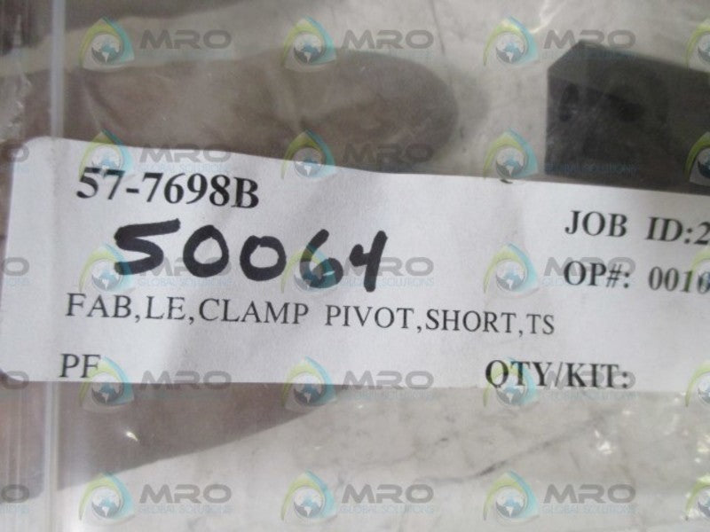 LOT OF 2 57-7698B FAB, LE, CLAMP PIVOT, SHORT TS NSNP IN A BAG