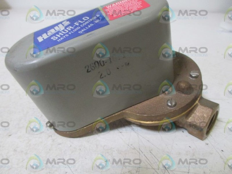 HAYS 2600-1611 FLOW SWITCH 2.0GPM  UNMP