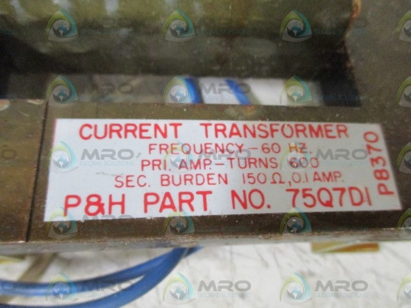 P&H 75Q7D1 CURRENT TRANSFORMER  NSNP