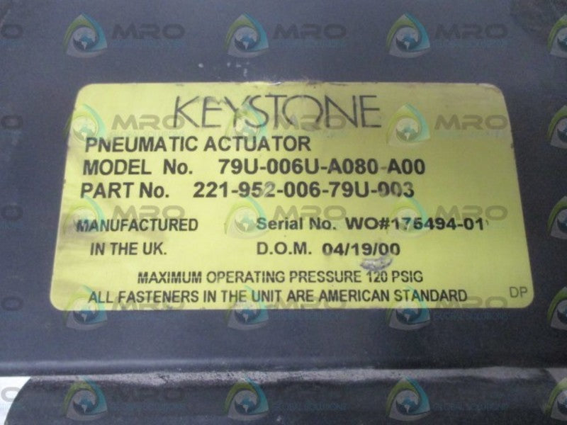 KEYSTONE 221-952-006-79U-003 PNEUMATIC ACTUATOR (AS PICTURED)  UNMP