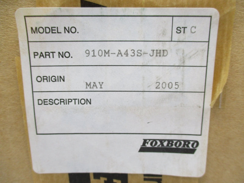 FOXBORO 910M-A43S-JHD NSFS