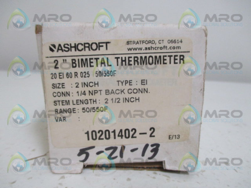 ASHCROFT 10201402-2 BIMETAL THERMOMETER 50/550F 2" NSMP