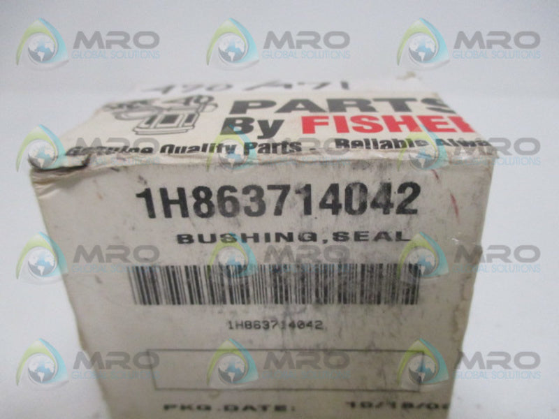 FISHER 1H863714042 SEAL BUSHING NSMP