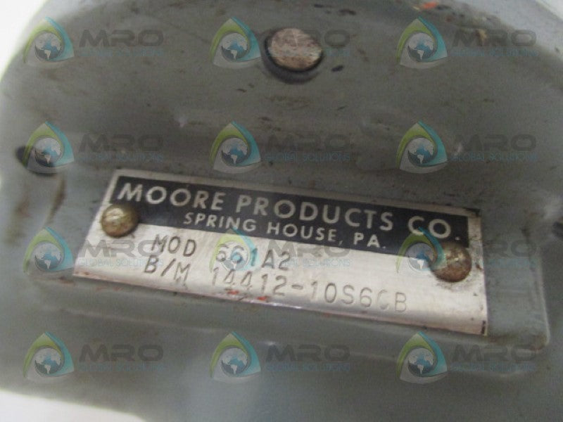 MOORE PRODUCTS 661A2 PRESSURE REGULATOR 14412-10S6CB UNMP