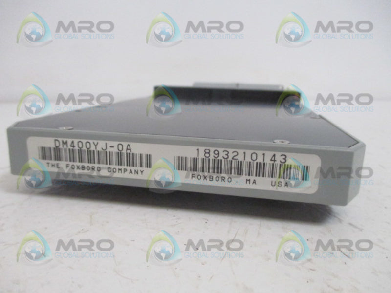 FOXBORO DM400YJ-0A INPUT MODULE  NSNP