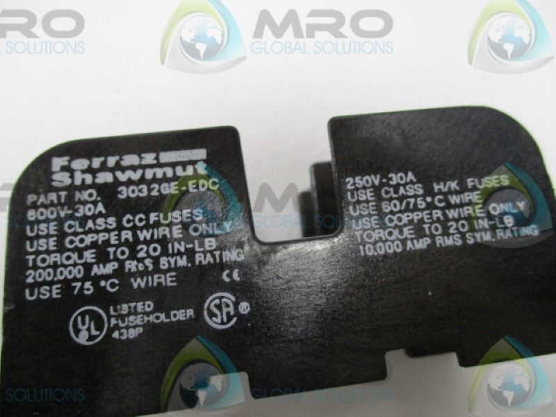 FERRAZ SHAWMUT 3032GE-EDC  FUSE HOLDER  NSNP
