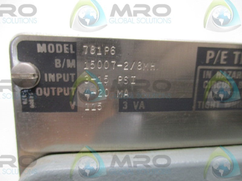 MOORE 781P6 TRANSDUCER 3-15PSI 115VAC  UNMP
