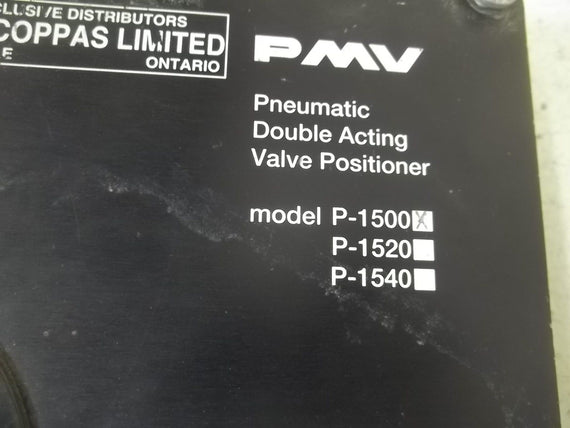 PMV P-1500 PNEUMATIC DOUBLE ACTING VALVE POSITIONER(AS PICTURED) *USED*