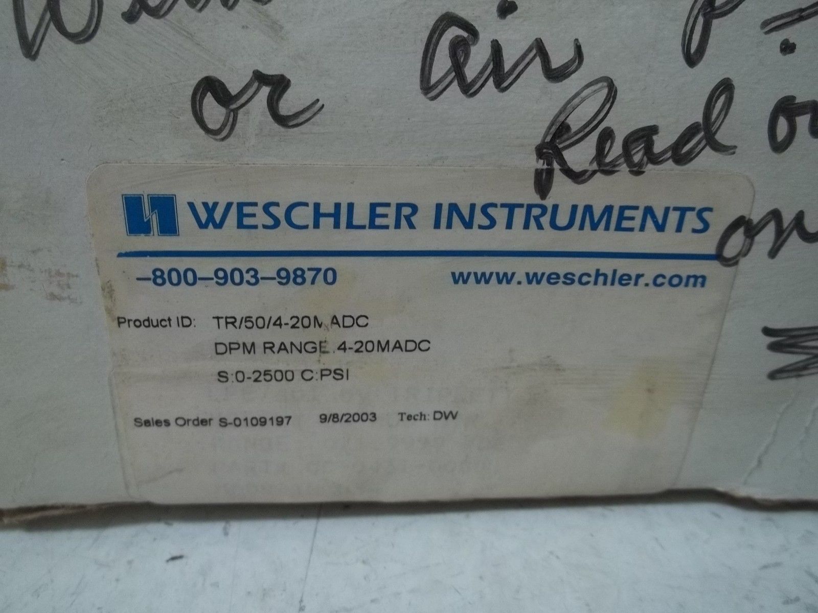 WESCHLER  INSTRUMENTS TR/50/4-20MADC 0-2500PSI UNMP