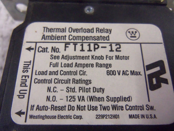 WESTINGHOUSE FT11P-12 THERMAL OVERLOAD RELAY UNMP
