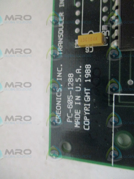 CREONICS PC-605-1288 TRANSDUCER INTERFACE BOARD *NEW NO BOX*