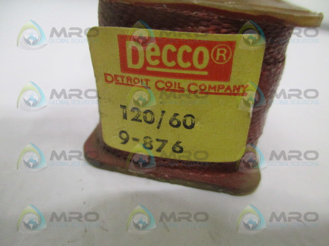 DECCO 9-876 SOLENOID COIL 120/60 *USED*