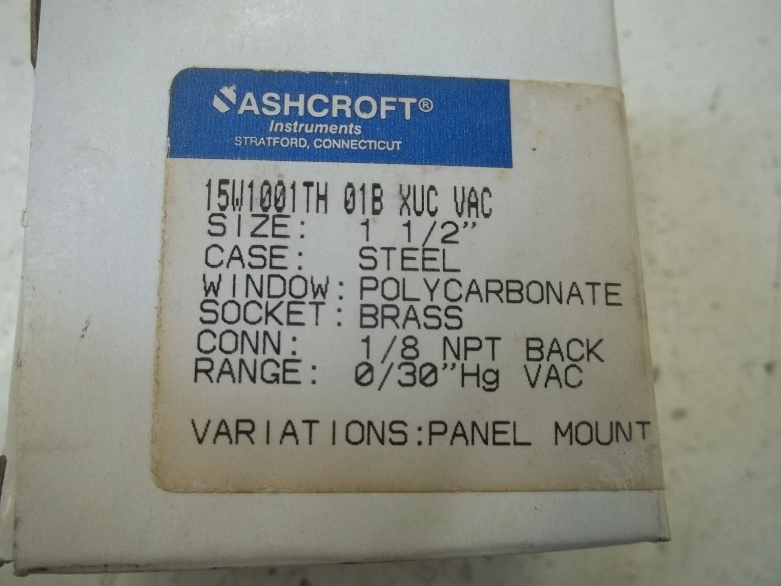 ASHCROFT 15W1001TH01BXUCVAC PRESSURE GAUGE 0-30"Hg VAC *NEW IN BOX*
