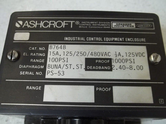 ASHCROFT B764B PRESSURE SWITCH 100PSI *USED*