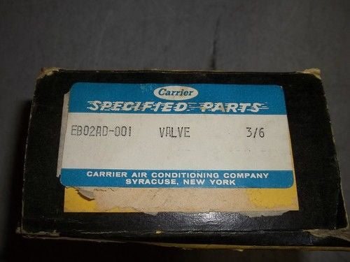 CARRIER EB02AD-001 VALVE *NEW IN BOX*