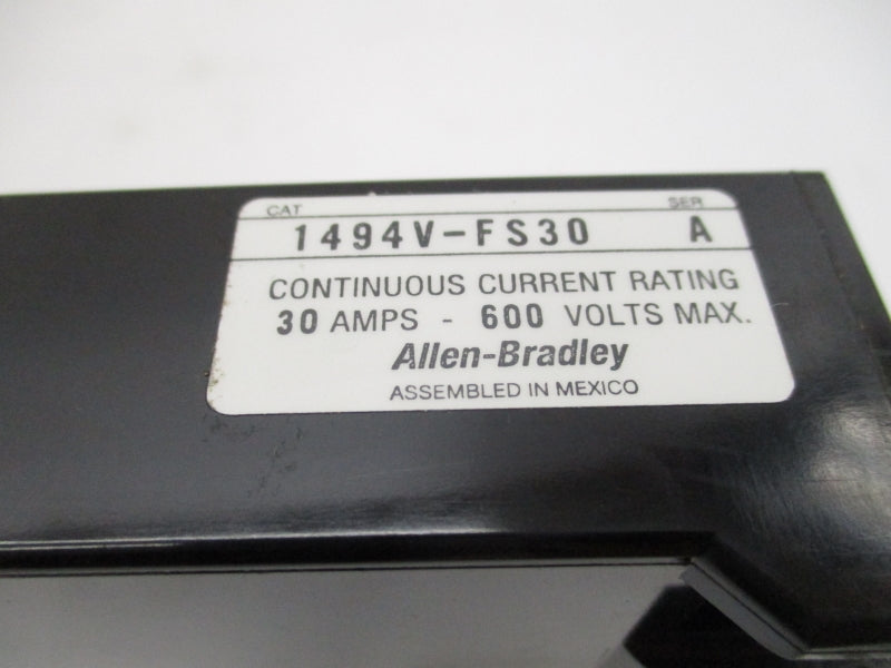 ALLEN BRADLEY 1494V-FS30 SER. A 600V 30A (AS PICTURED) NSMP