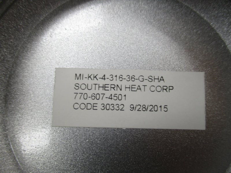 SOUTHERN HEAT MI-KK-4-316-36-G-SHA NSNP