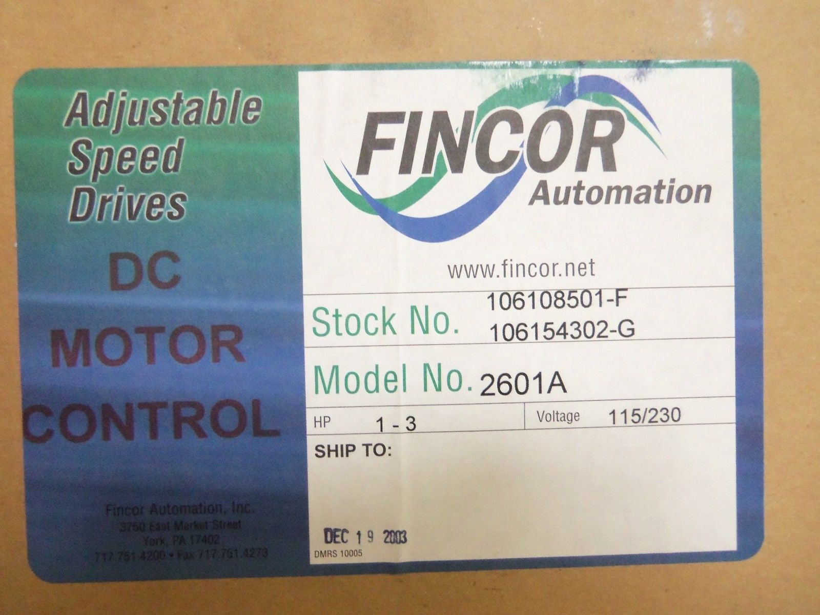 FINCOR 2601A DC MOTOR CONTROL 106108501-F *USED*