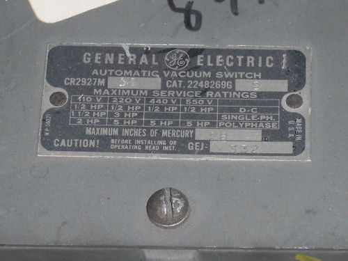 GENERAL ELECTRIC CR2927M12 AUTOMATIC VACUUM SWITCH 21121ECZZ7 *USED*