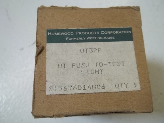 HOMEWOOD PRODUCTS CORPORATION OT3PF PUSH-TO-TEST-LIGHT *NEW IN BOX*