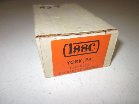 ISSC T12-D418 PROXIMITY SWITCH  *NEW IN BOX*