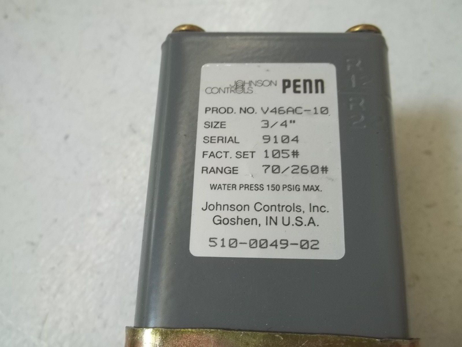 JOHNSON CONTROL V46AC-10 WATER PRESSURE 150PSIG MAX. *USED*