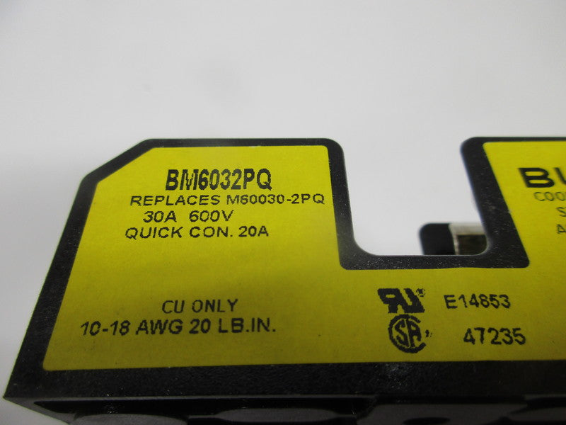 BUSSMANN BM6032PQ FUSE BLOCK *NEW NO BOX*