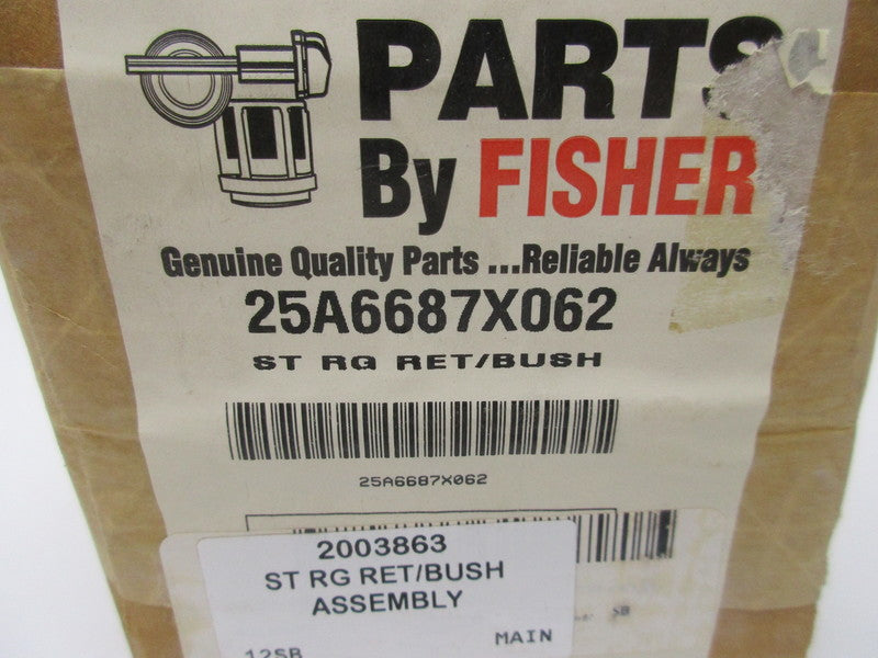FISHER 25A6687X062 ST RG RET/BUSH ASSEMBLY * FACTORY SEALED *